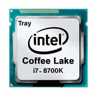 Intel Core i7-8700K Tray CPU