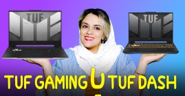 مقایسه لپ تاپ ASUS TUF GAMING 2021  با ASUS TUF DASH 2021